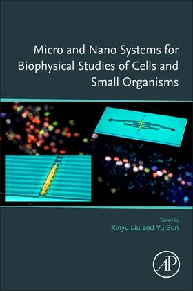 Micro and Nano Systems for Biophysical Studies of Cells and