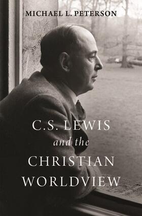 C. S. Lewis and the Christian Worldview
