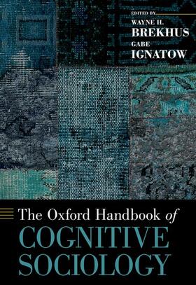 The Oxford Handbook of Cognitive Sociology