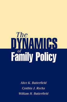 The Dynamics of Family Policy