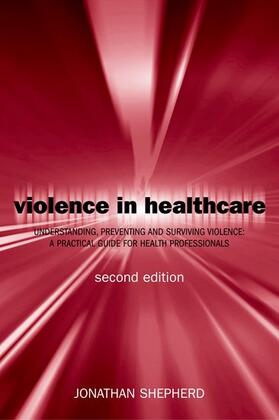 VIOLENCE IN HEALTH CARE 2/E