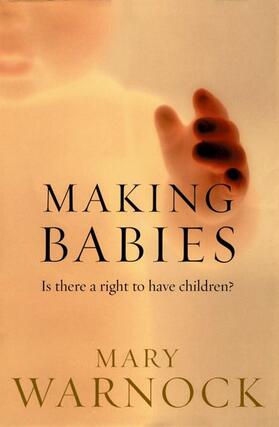 Making Babies: Is There a Right to Have Children?