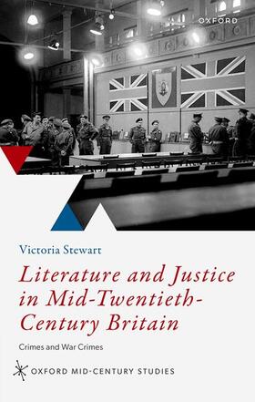 Literature and Justice in Mid-Twentieth-Century Britain