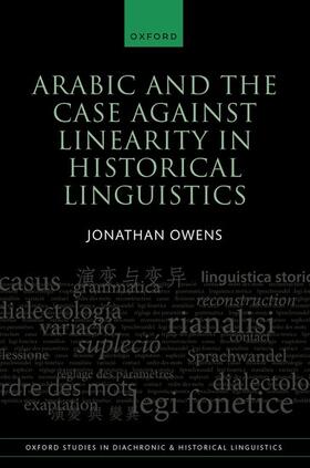 Arabic and the Case Against Linearity in Historical Linguistics