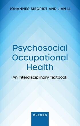 Siegrist, J: Psychosocial Occupational Health