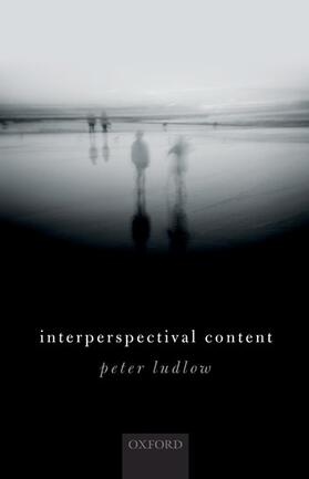 Ludlow, P: Interperspectival Content
