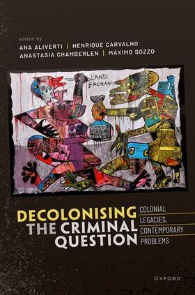 Decolonizing the Criminal Question