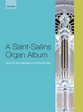 A Saint-Saens Organ Album