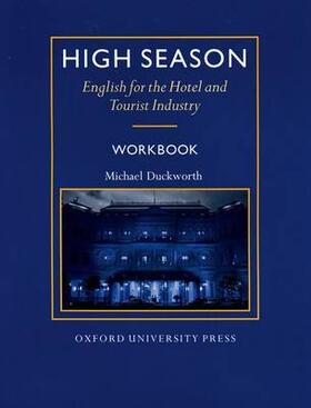High Season English for the Hotel and Tourist Industry. Workbook