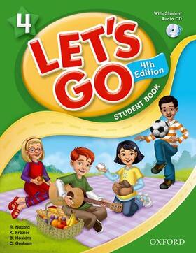 Let's Go 4 Student Book with Audio CD: Language Level: Beginning to High Intermediate. Interest Level: Grades K-6. Approx. Reading Level: K-4
