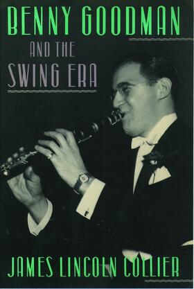 Benny Goodman and the Swing Era