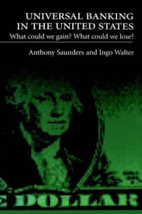 Universal Banking in the United States: What Could We Gain? What Could We Lose?