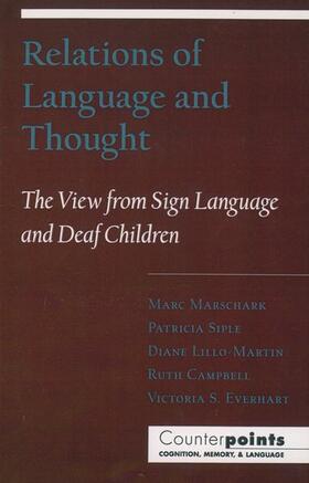 Relations of Language and Thought: The View from Sign Language and Deaf Children