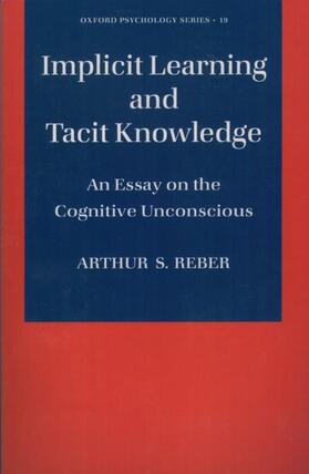 Implicit Learning and Tacit Knowledge