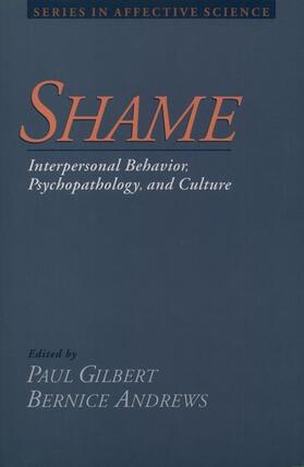 Shame: Interpersonal Behavior, Psychopathology, and Culture