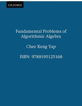 Fundamental Problems of Algorithmic Algebra