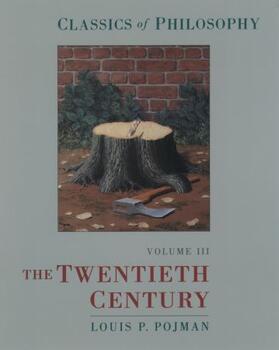 Classics of Philosophy: Volume III: The Twentieth Century