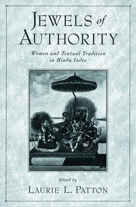 Jewels of Authority: Women and Textual Tradition in Hindu India