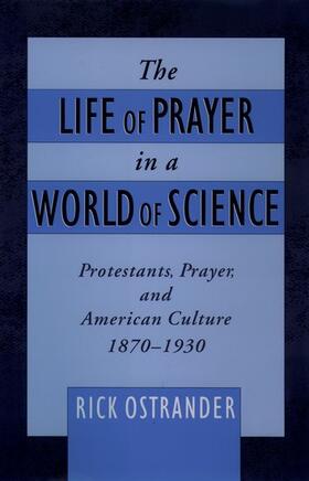 The Life of Prayer in a World of Science