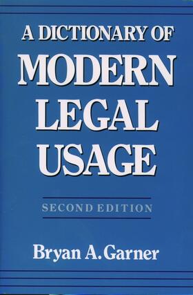 Dictionary of Modern Legal Usage, Second Edition