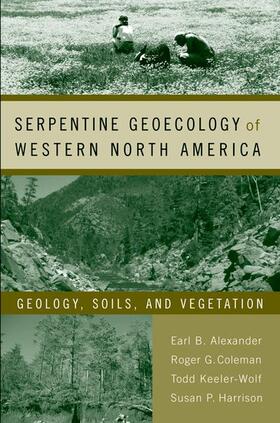 Serpentine Geoecology of Western North America: Geology, Soils, and Vegetation