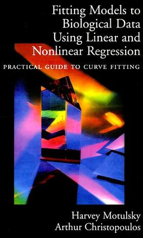 Fitting Models to Biological Data Using Linear and Nonlinear Regression: A Practical Guide to Curve Fitting