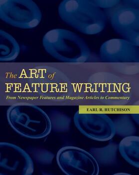 The Art of Feature Writing