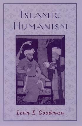 Goodman, L: Islamic Humanism