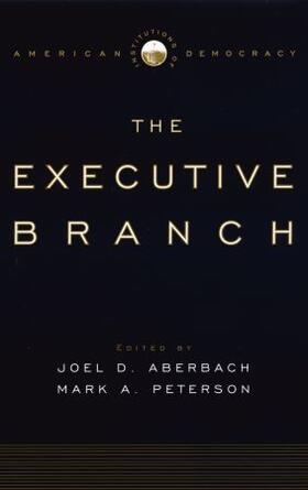 Institutions of American Democracy: The Executive Branch
