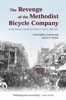 The Revenge of the Methodist Bicycle Company: Sunday Streetcars and Municipal Reform in Toronto, 1888-1897