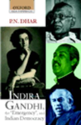 Indira Gandhi, the 'Emergency', and Indian Democracy