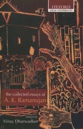Ramanujan, A: Collected Essays of A. K. Ramanujan