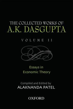 The Collected Works of A.K. Dasgupta, Volume II: Essays in Economic Theory