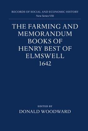 The Farming and Memorandum Books of Henry Best of Elmswell, 1642