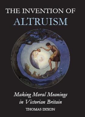Dixon, T: Invention of Altruism