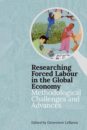 Researching Forced Labour in the Global Economy