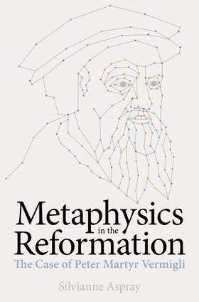 Aspray, S: Metaphysics in the Reformation
