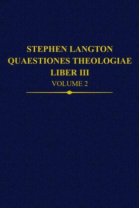 Stephen Langton, Quaestiones Theologiae