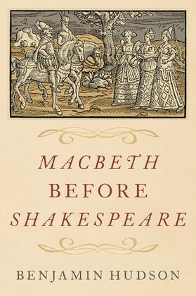 Macbeth before Shakespeare