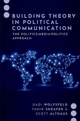 Building Theory in Political Communication