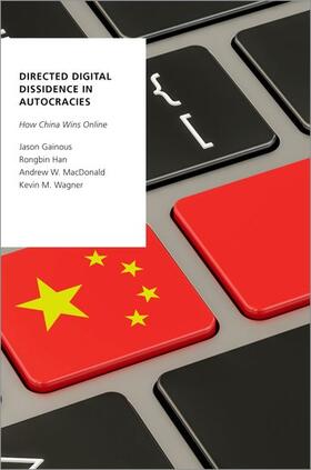 Directed Digital Dissidence in Autocracies: How China Wins Online