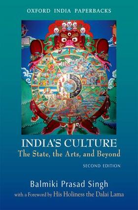 India's Culture the State, the Arts, and Beyond, Second Edition