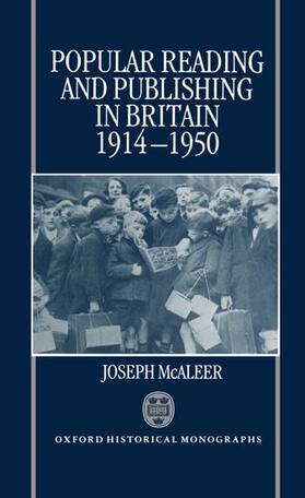 Popular Reading and Publishing in Britain 1914-1950