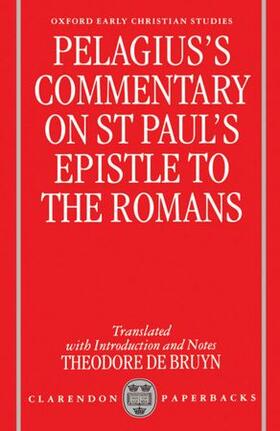 Pelagius's Commentary on St Paul's Epistle to the Romans