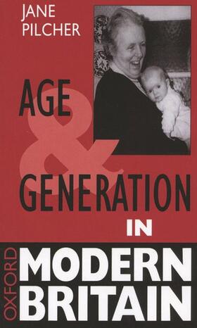 Age and Generation in Modern Britain