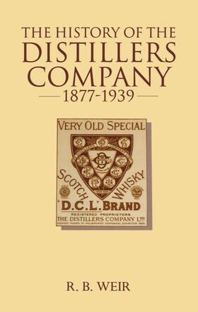 The History of the Distillers Company, 1877-1939