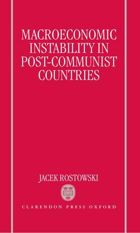 Macroeconomic Instability in Post-Communist Countries