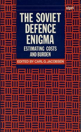 The Soviet Defence Enigma: Estimating Costs and Burden