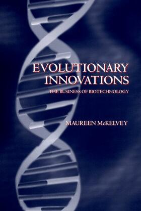 Evolutionary Innovations ' the Business of Biotechnoloy '