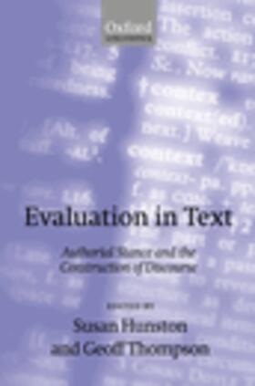 Evaluation in Text' Authorial Stance and the Construction of Discourse '